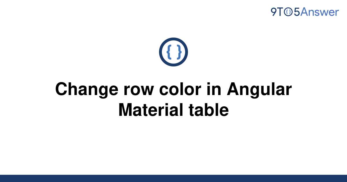 solved-change-row-color-in-angular-material-table-9to5answer