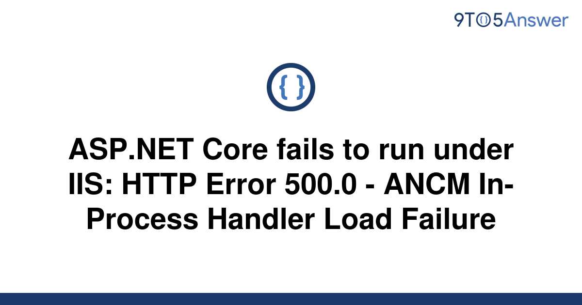 500.37 ancm failed to start within startup time limit