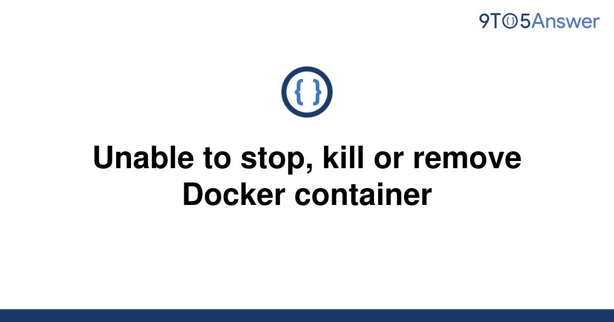 Docker Kill Container Not Working