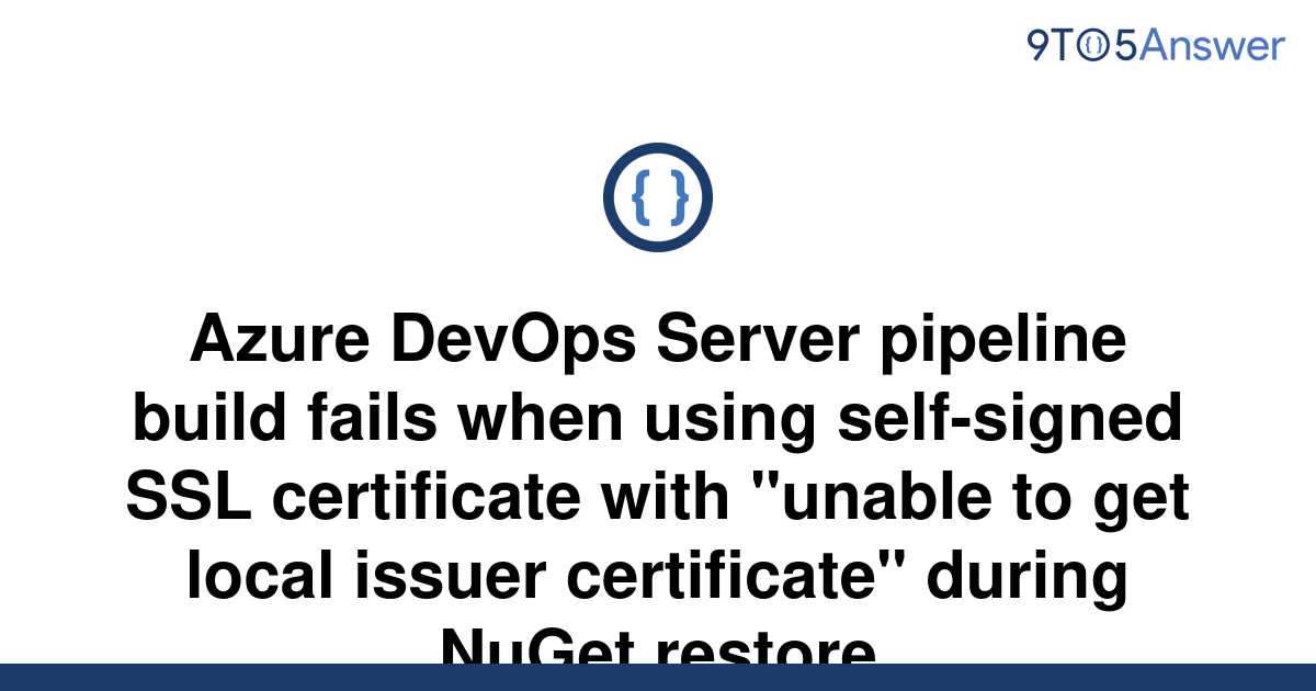 Solved Azure Devops Server Pipeline Build Fails When To Answer Devops The Nuget Command Failed