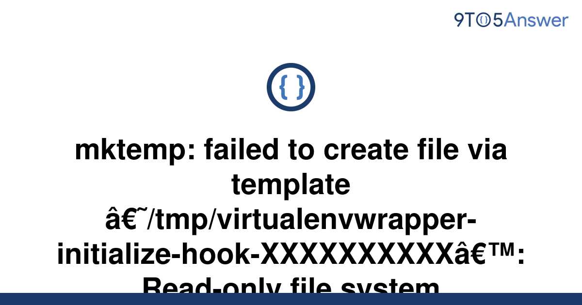 [Solved] mktemp failed to create file via template 9to5Answer