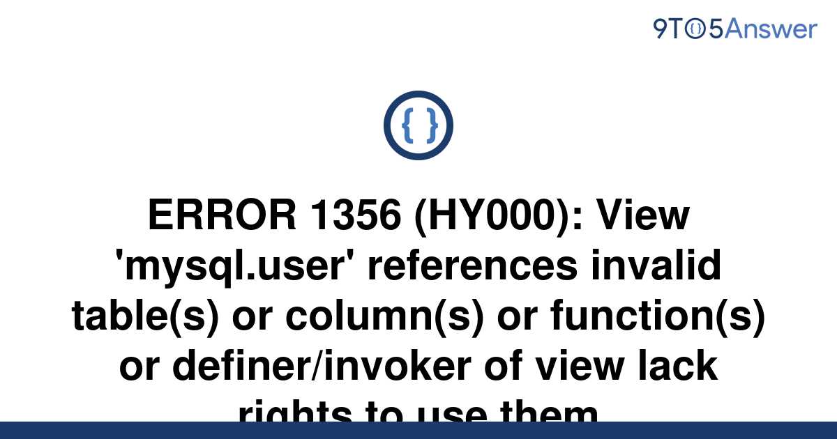 solved-error-1356-hy000-view-mysql-user-references-9to5answer