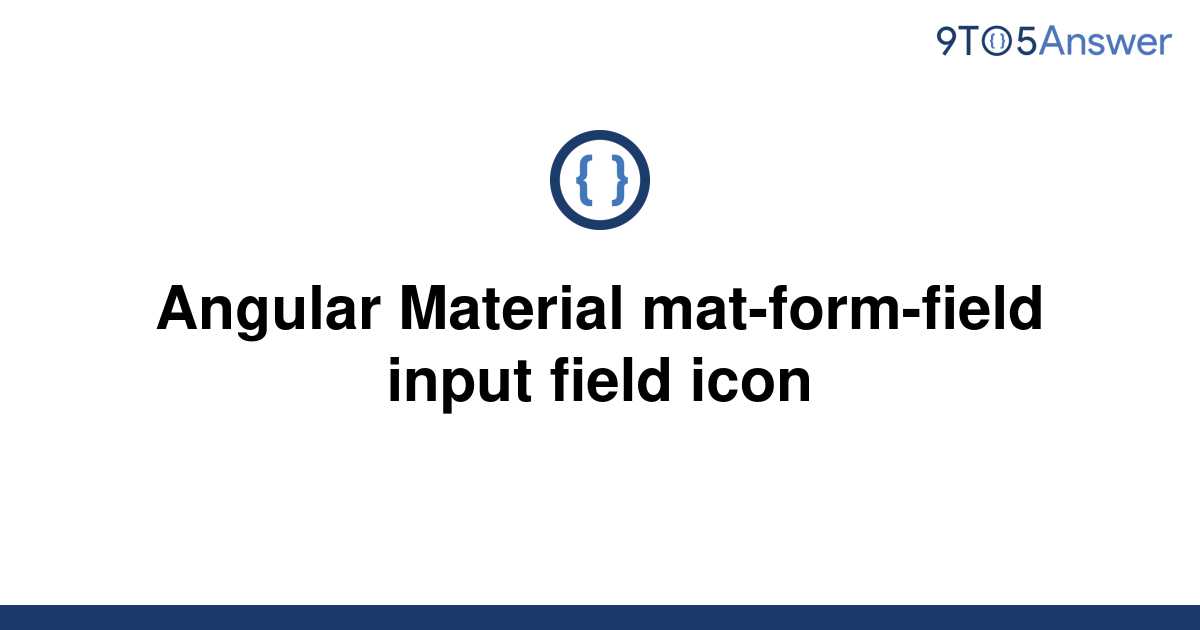 [Solved] Angular Material matformfield input field icon 9to5Answer