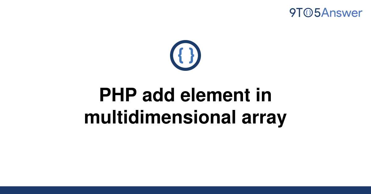 solved-php-add-element-in-multidimensional-array-9to5answer