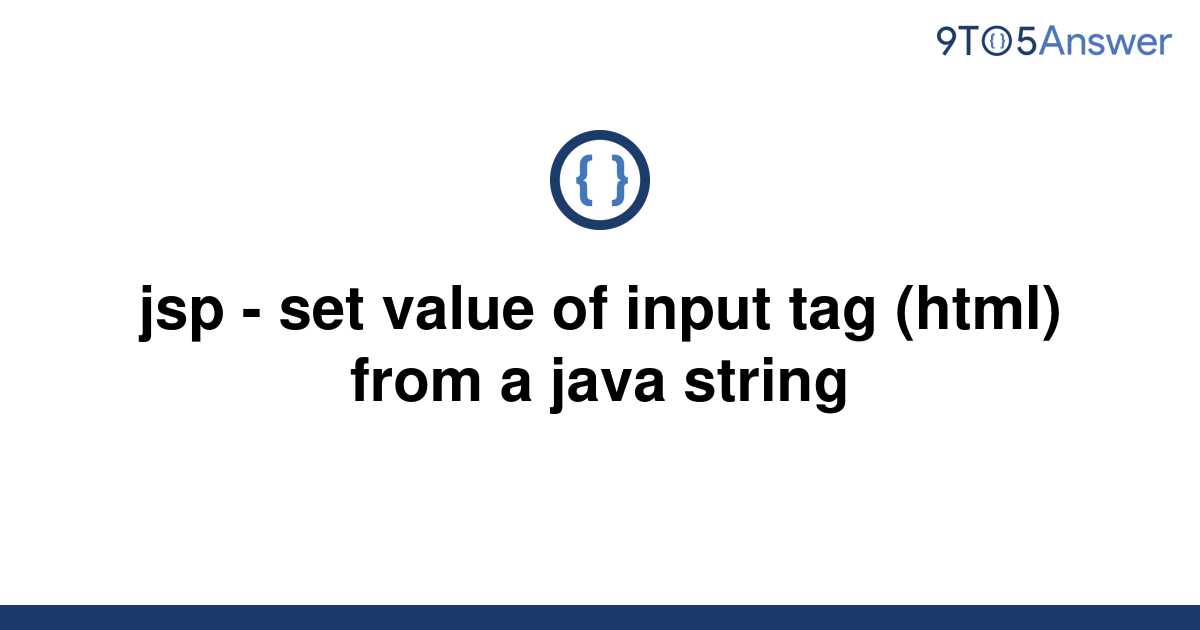 solved-jsp-set-value-of-input-tag-html-from-a-java-9to5answer