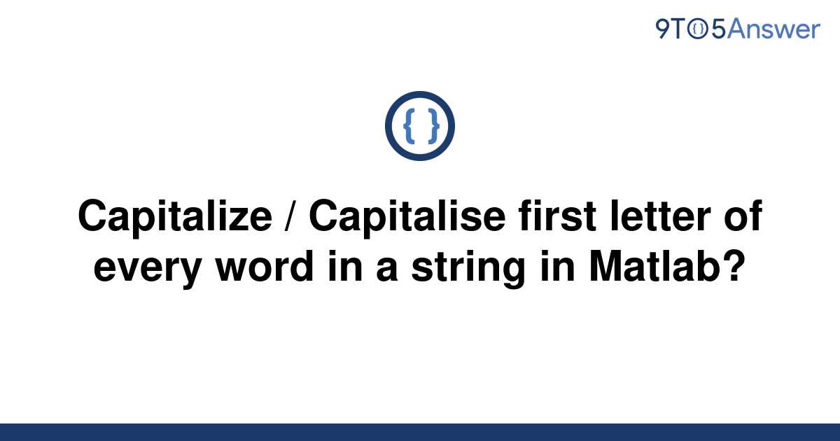 solved-capitalize-capitalise-first-letter-of-every-9to5answer