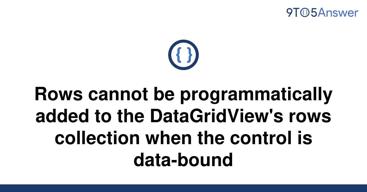 solved-rows-cannot-be-programmatically-added-to-the-9to5answer