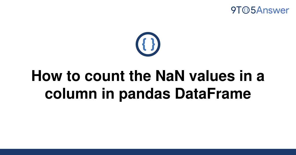 how-to-count-the-nan-values-in-a-column-in-pandas-dataframe-stacktuts