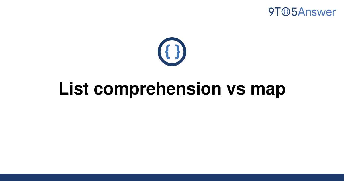 solved-list-comprehension-vs-map-9to5answer