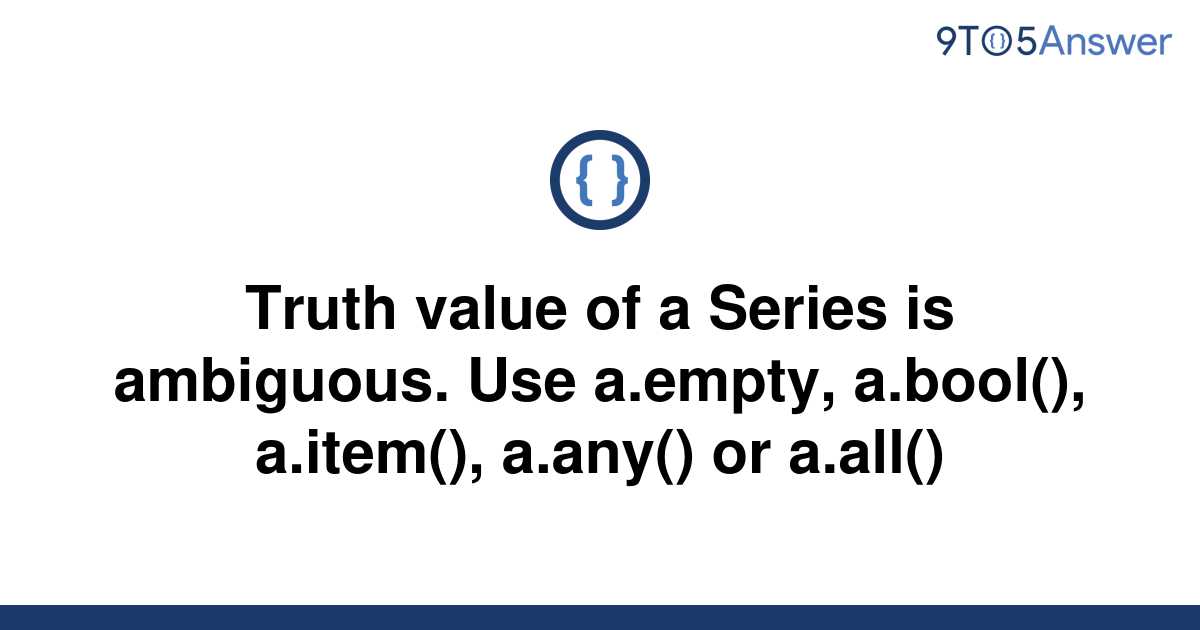 valueerror-the-truth-value-of-an-array-with-more-than-one-element-is