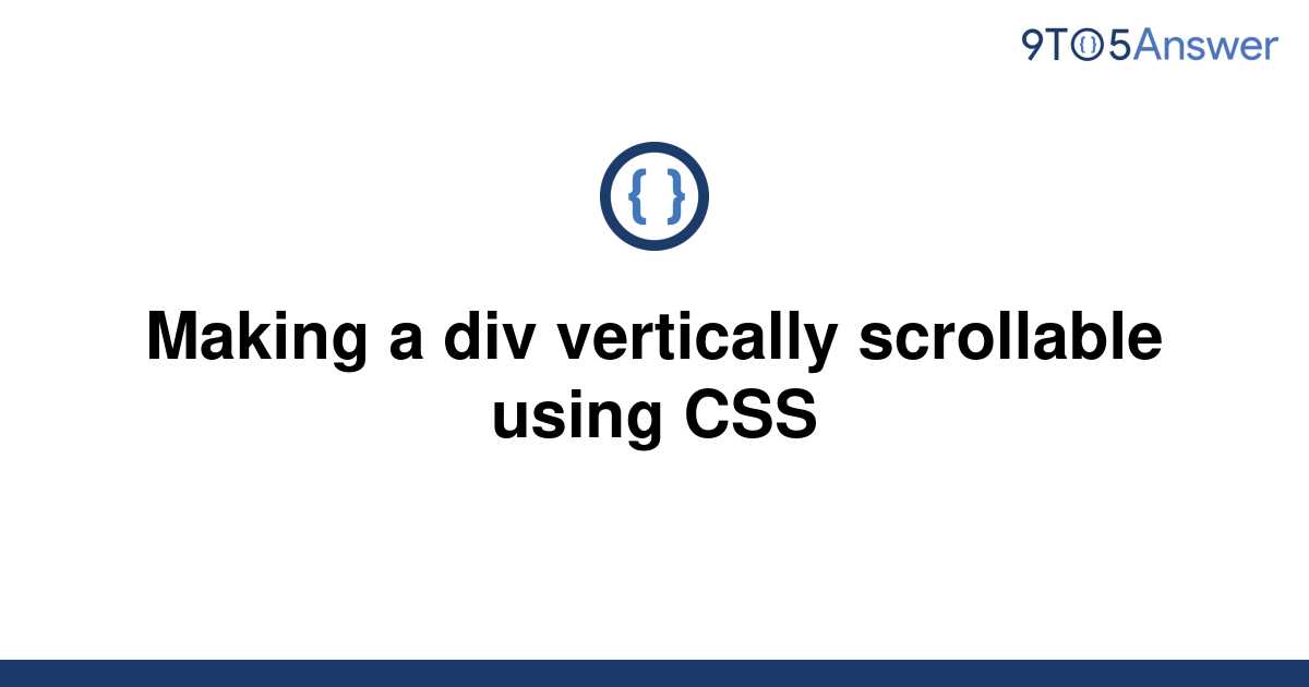 [Solved] Making a div vertically scrollable using CSS 9to5Answer