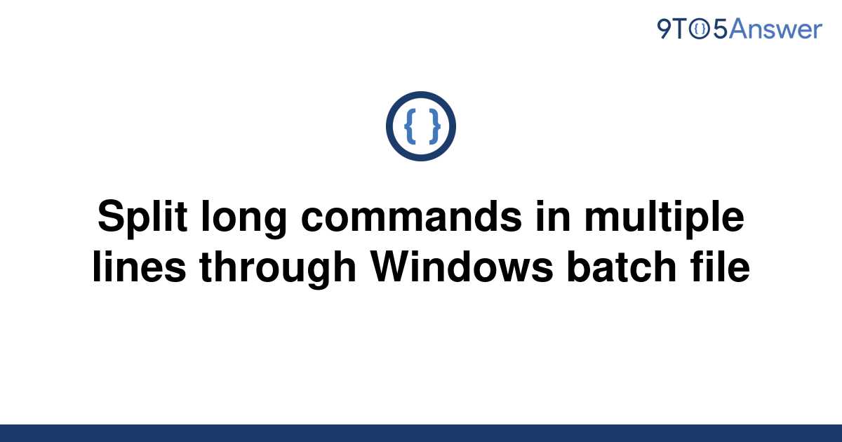  Solved Split Long Commands In Multiple Lines Through 9to5Answer