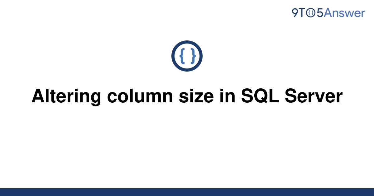 Change Table Column Size In Sql Server