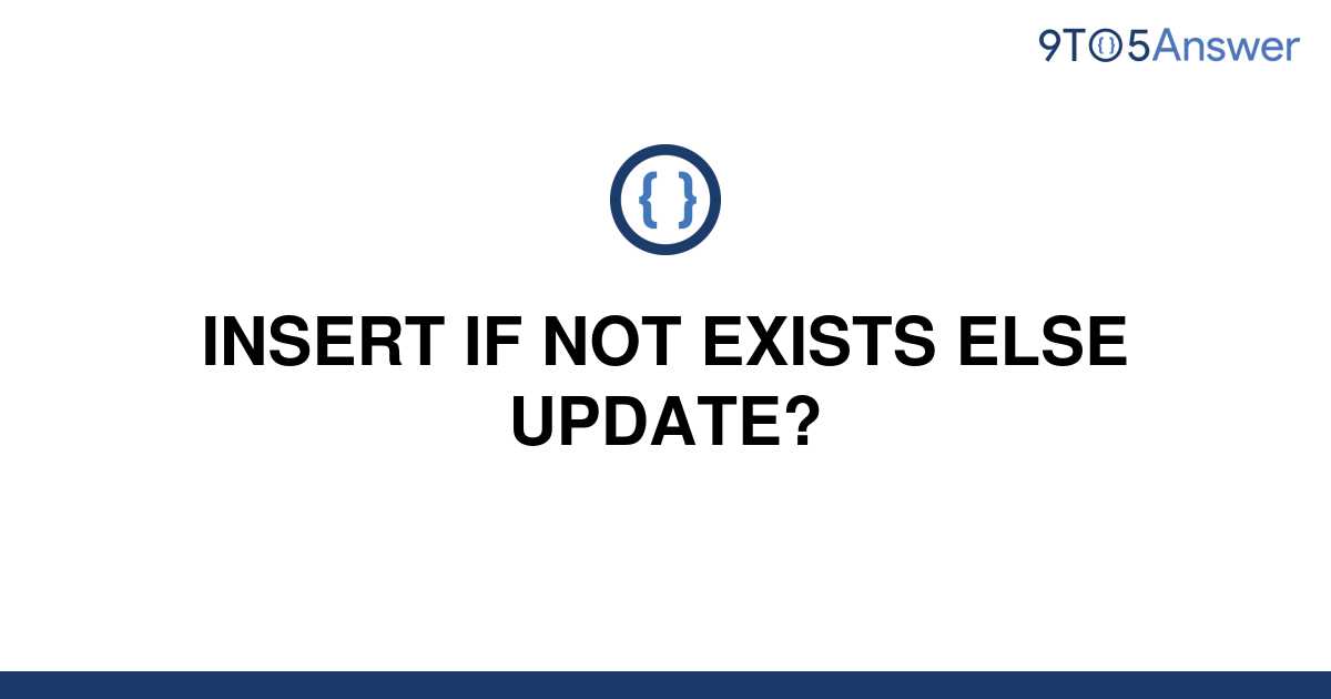 solved-insert-if-not-exists-else-update-9to5answer