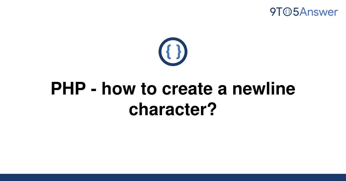 solved-php-how-to-create-a-newline-character-9to5answer