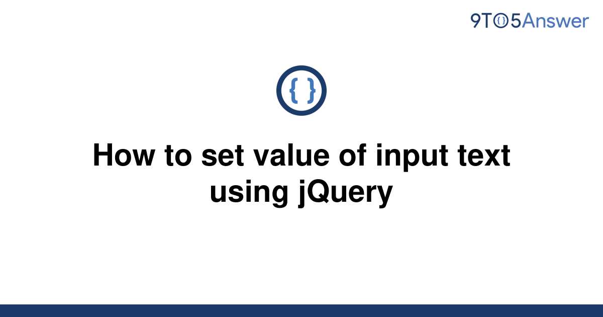 solved-how-to-set-value-of-input-text-using-jquery-9to5answer