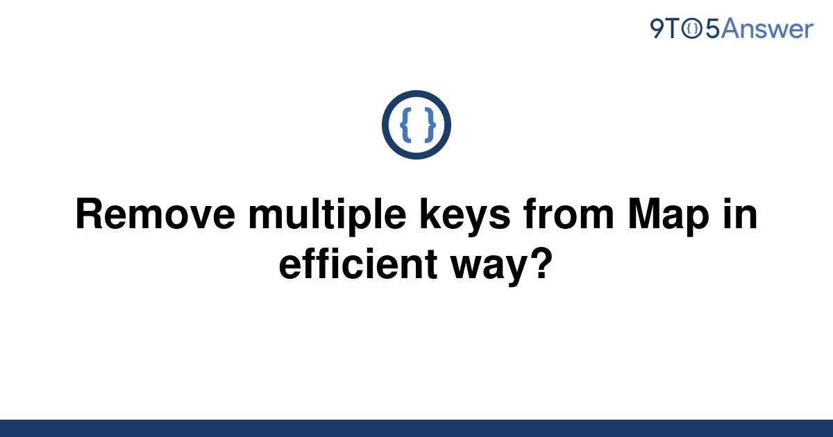 Map Remove Multiple Keys