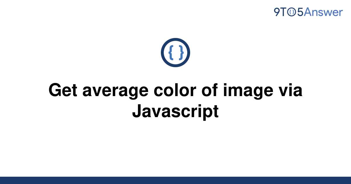 solved-get-average-color-of-image-via-javascript-9to5answer