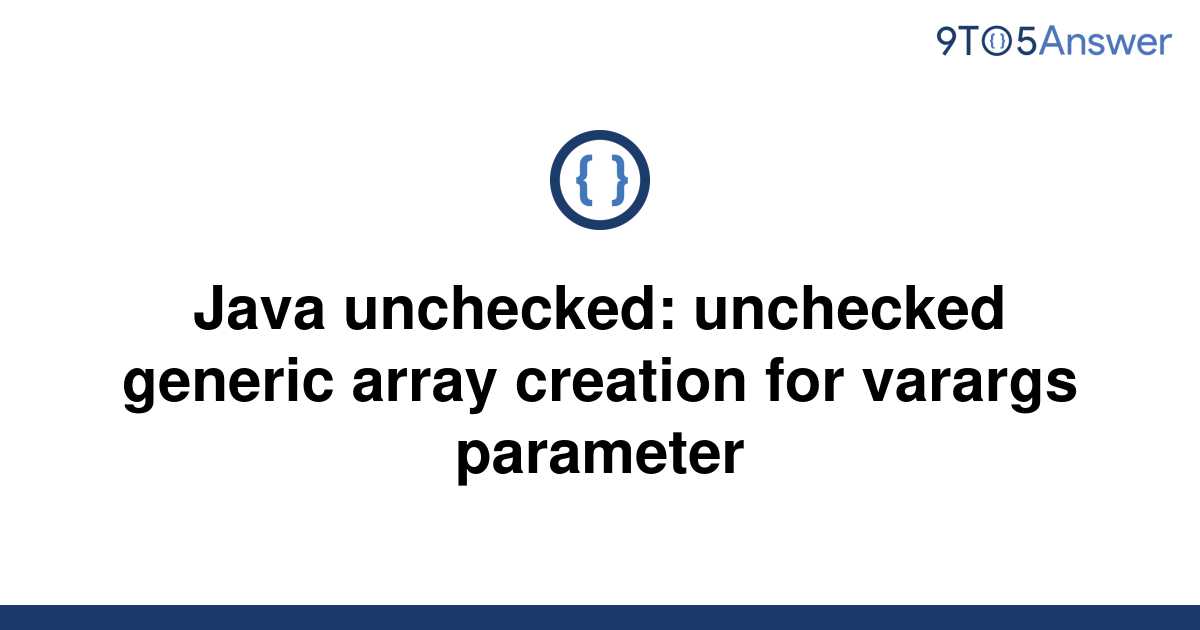 java unchecked assignment raw type