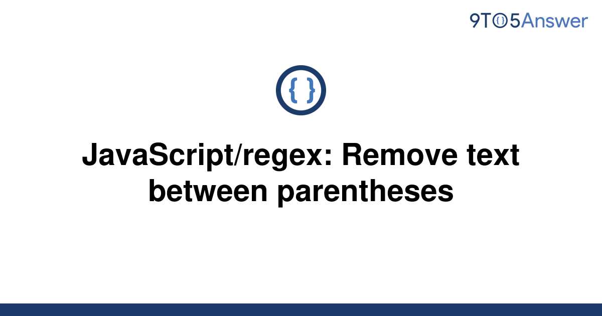 Javascript Regex Remove Text Between Parentheses