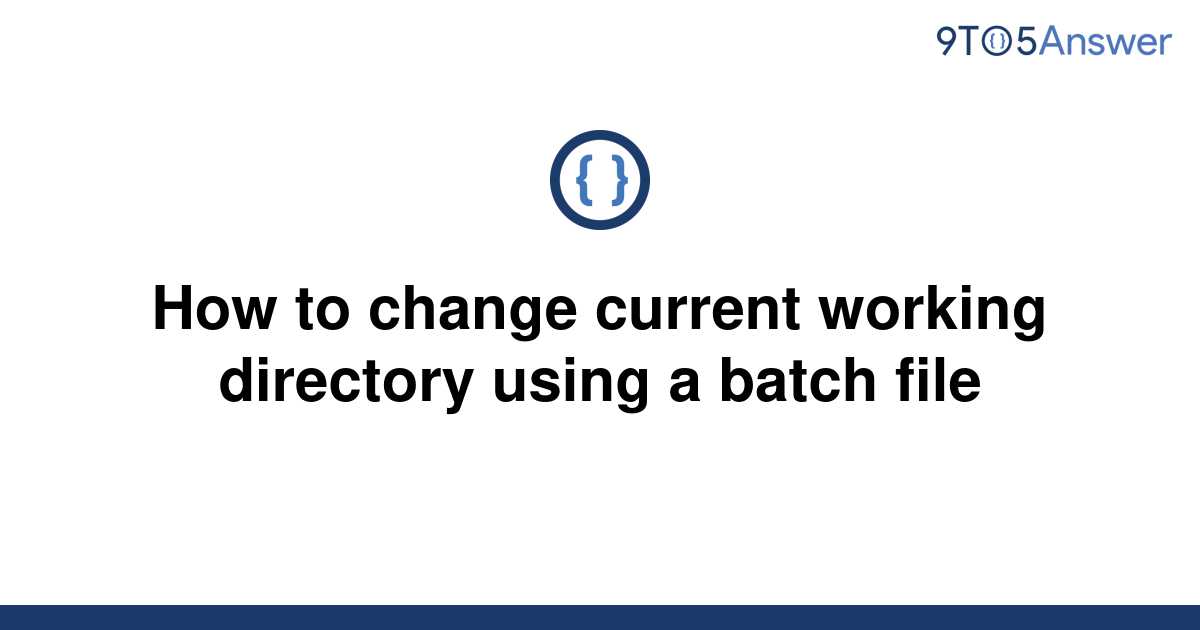 solved-how-to-change-current-working-directory-using-a-9to5answer