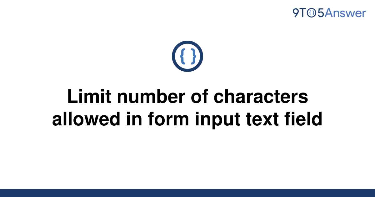 solved-limit-number-of-characters-allowed-in-form-input-9to5answer