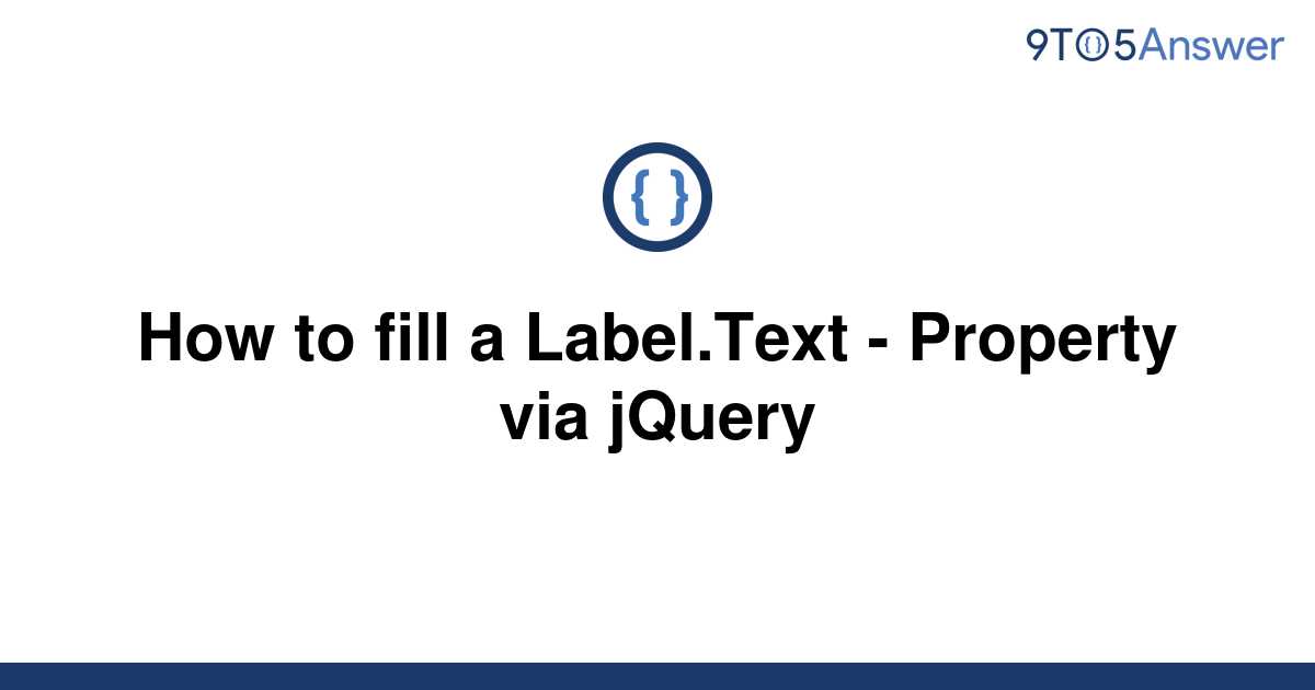  Solved How To Fill A Label Text Property Via JQuery 9to5Answer