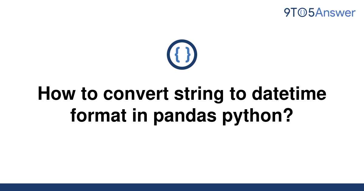 how-to-convert-string-to-datetime-in-python