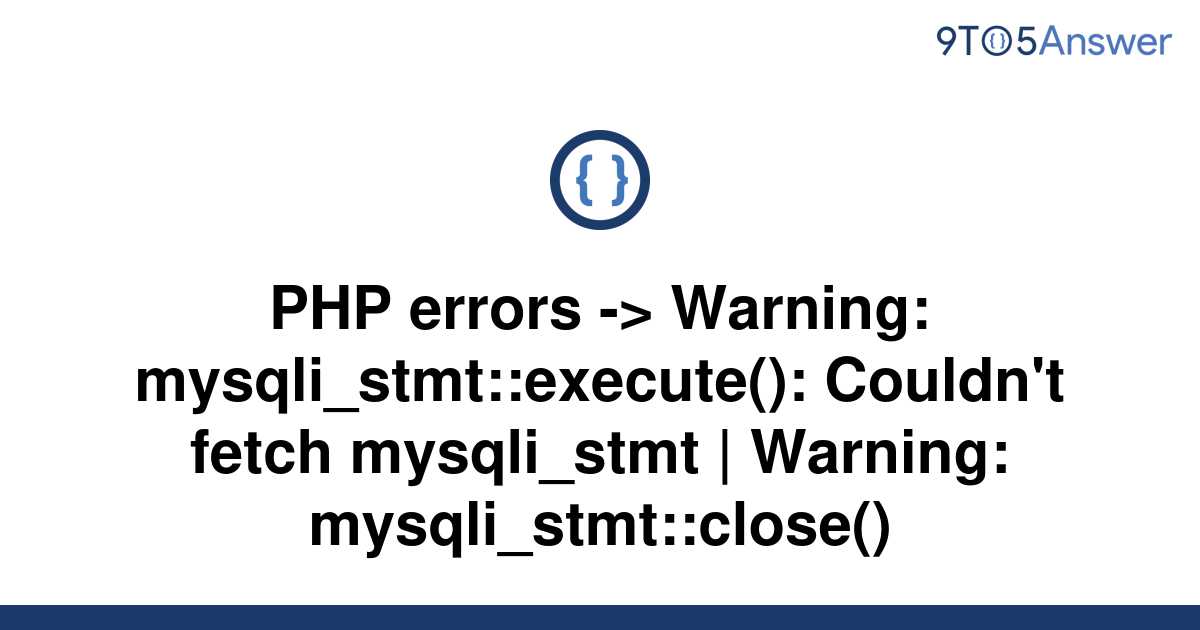 solved-php-errors-warning-mysqli-stmt-execute-9to5answer