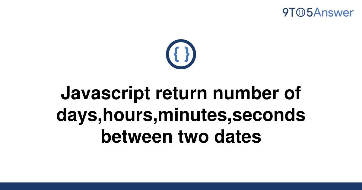 solved-javascript-return-number-of-9to5answer