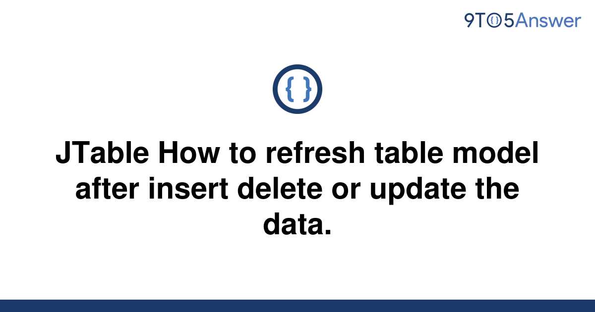 solved-jtable-how-to-refresh-table-model-after-insert-9to5answer