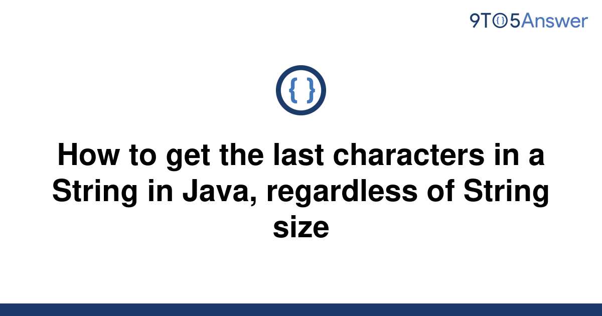 solved-how-to-get-the-last-characters-in-a-string-in-9to5answer