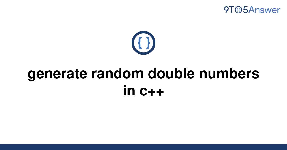 solved-generate-random-double-numbers-in-c-9to5answer