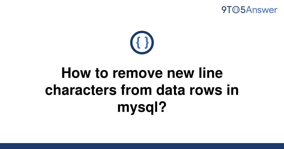  Solved How To Remove New Line Characters From Data Rows 9to5Answer