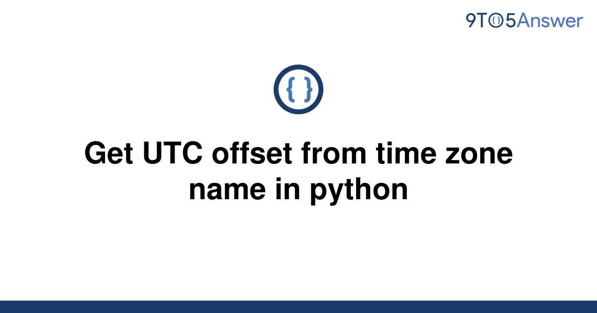 Get Utc Offset Python