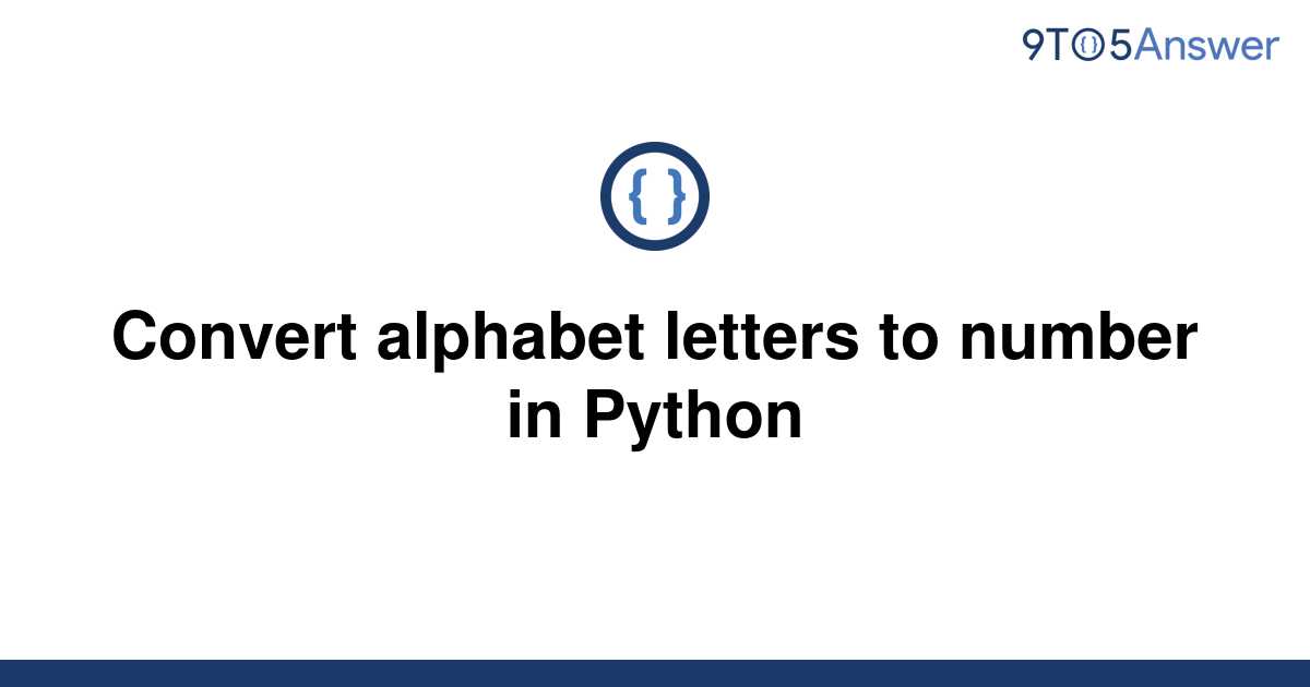 solved-convert-alphabet-letters-to-number-in-python-9to5answer