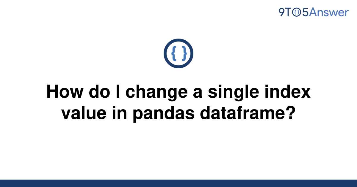 pandas-set-value-to-particular-cell-in-dataframe-using-index-spark-by