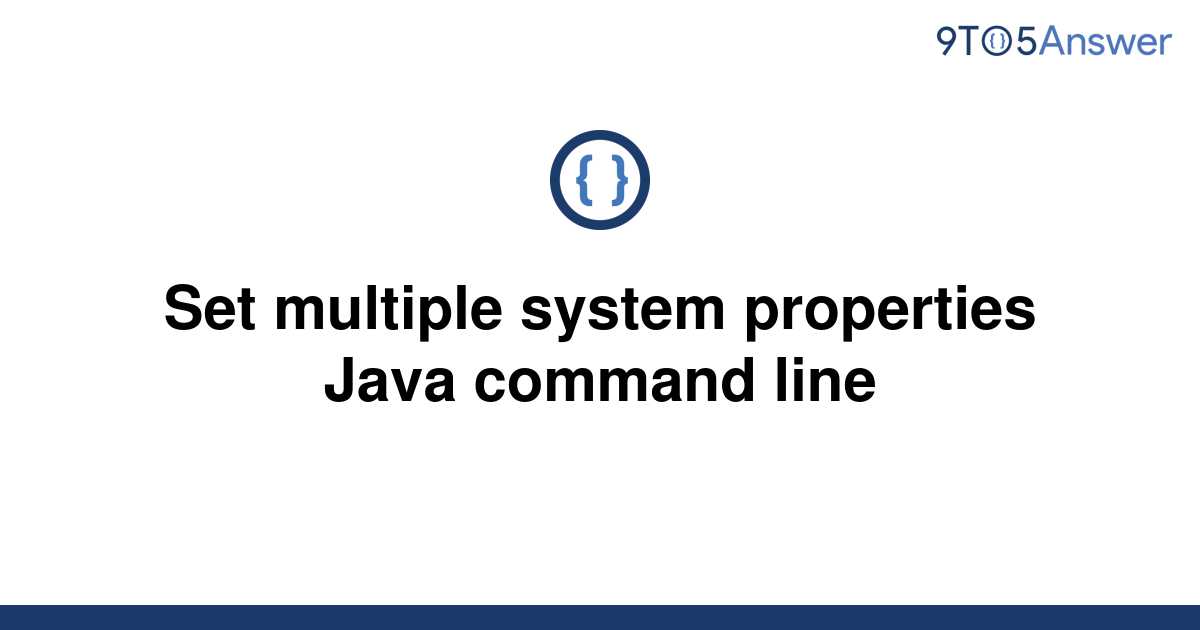 Set Properties Command Line Java