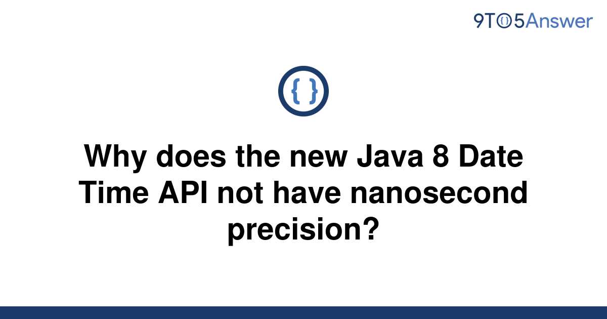  Solved Why Does The New Java 8 Date Time API Not Have 9to5Answer