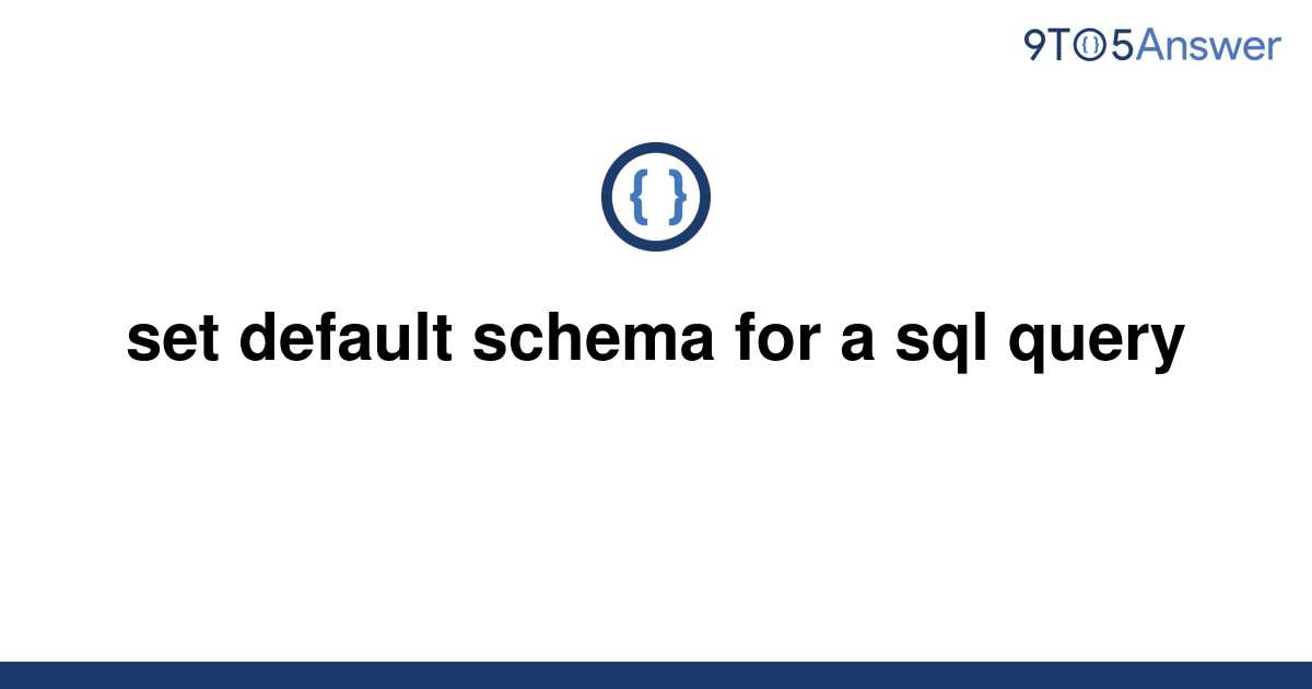 How To Set Default Schema For User In Oracle