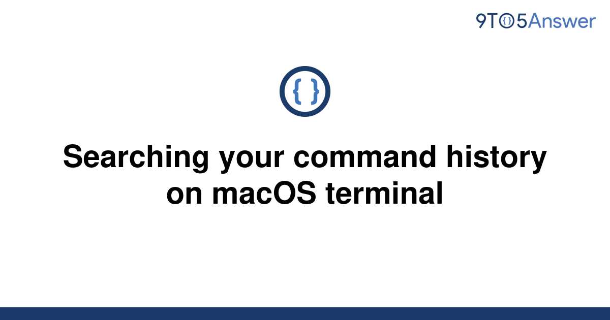 solved-searching-your-command-history-on-macos-terminal-9to5answer