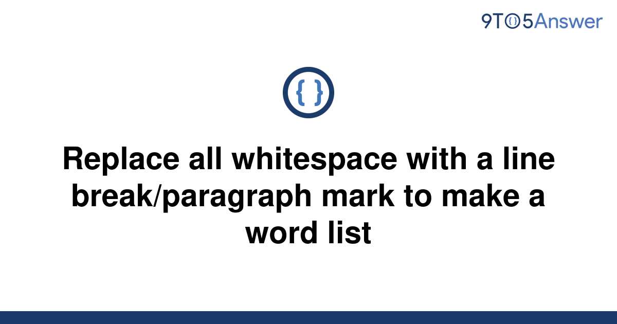  Solved Replace All Whitespace With A Line 9to5Answer