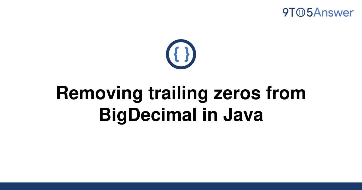 Remove Trailing Zeros In Java