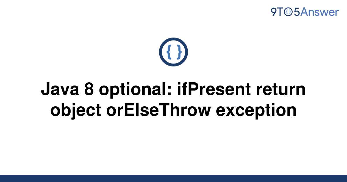 solved-java-8-optional-ifpresent-return-object-9to5answer