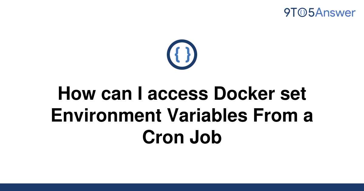 solved-how-can-i-access-docker-set-environment-9to5answer