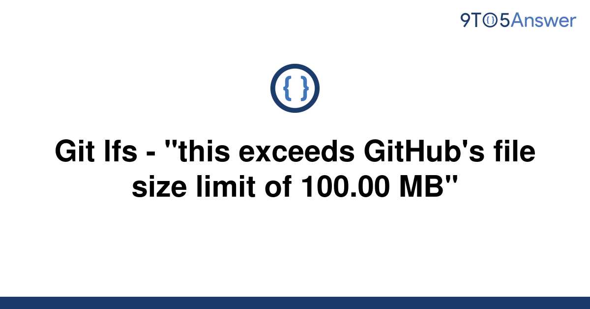 solved-git-lfs-this-exceeds-github-s-file-size-limit-9to5answer