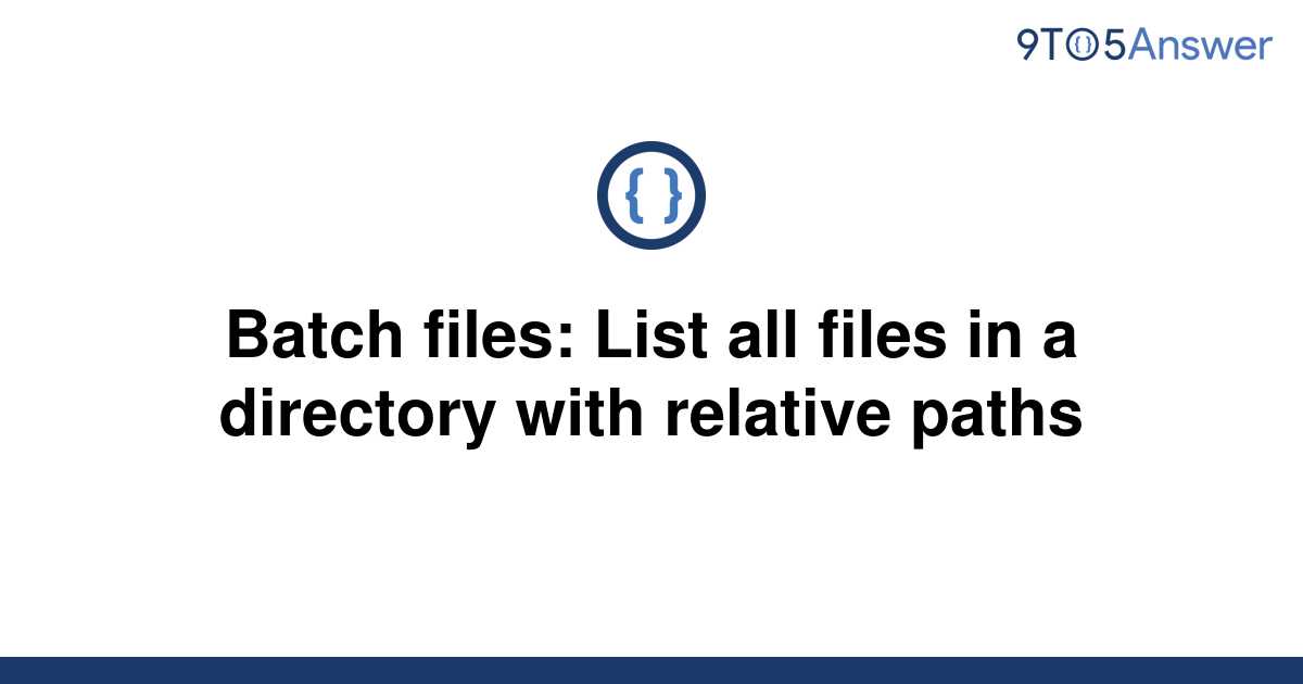 solved-batch-files-list-all-files-in-a-directory-with-9to5answer