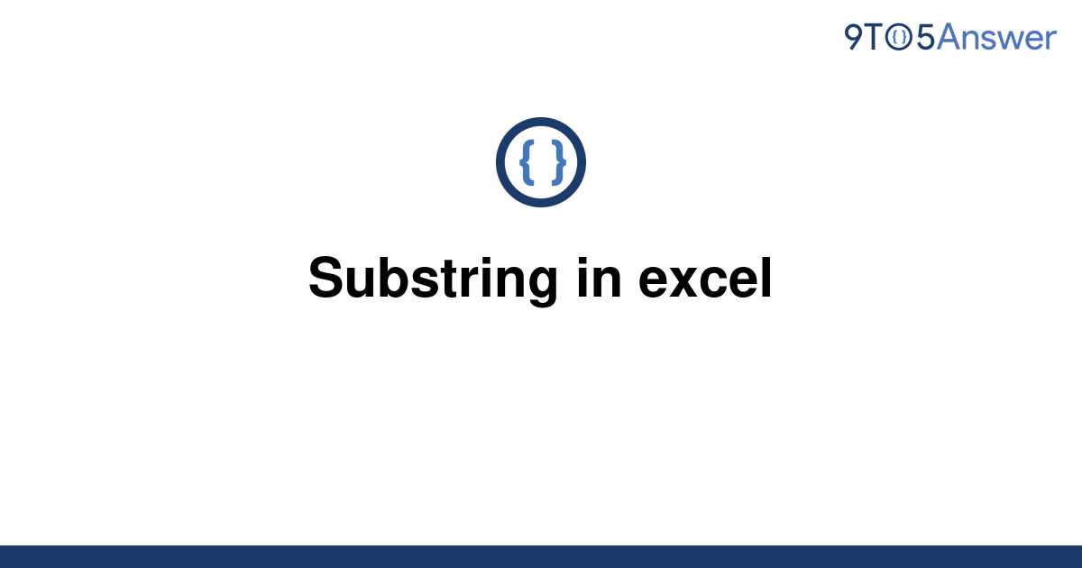 solved-substring-in-excel-9to5answer