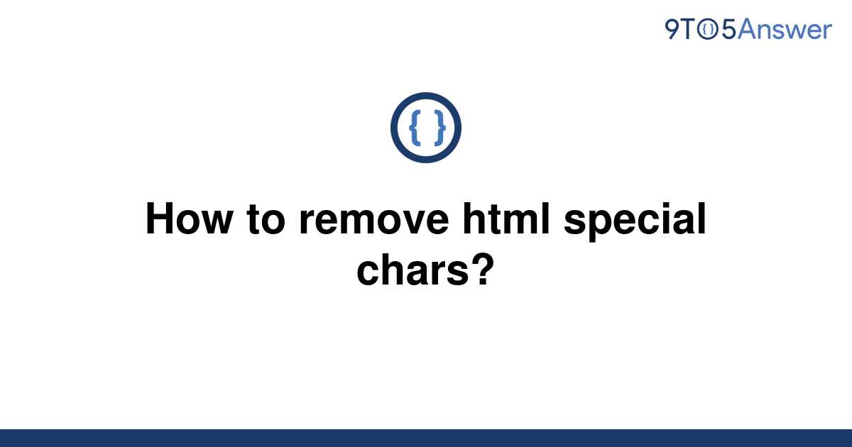 solved-how-to-remove-html-special-chars-9to5answer