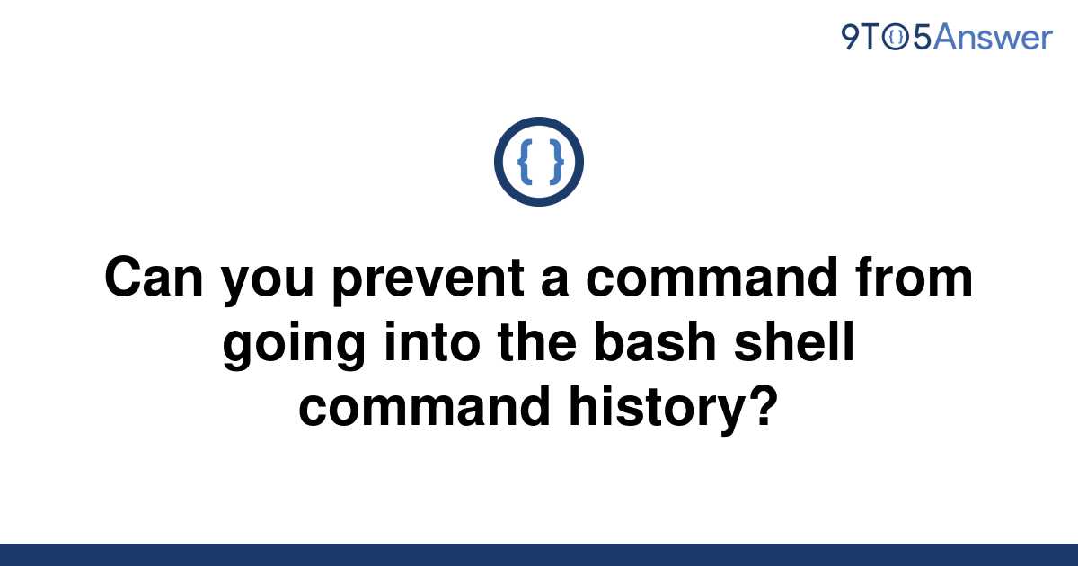 solved-can-you-prevent-a-command-from-going-into-the-9to5answer